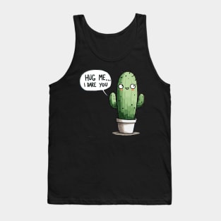 Hug me I dare you Cactus Tank Top